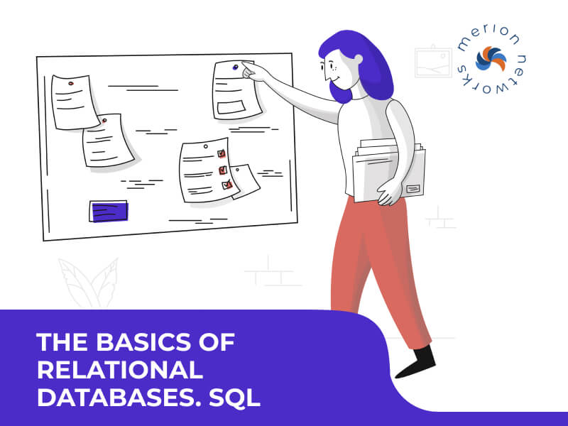 The Basics of Relational Databases. SQL