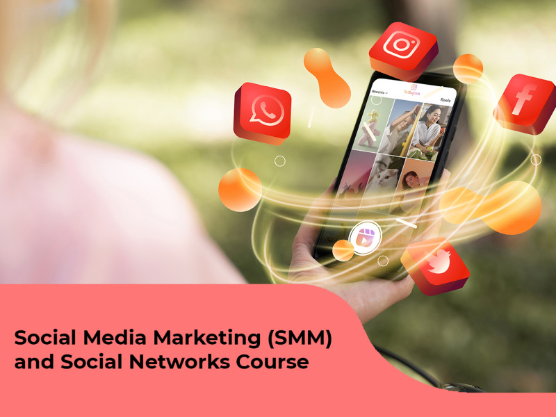Social Media Marketing (SMM) and Social Networks Course