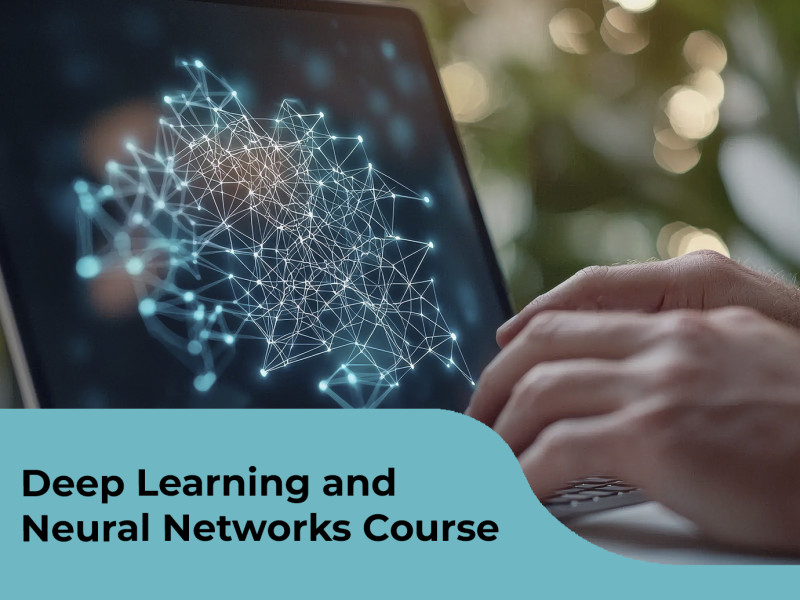 Deep Learning and Neural Networks Course